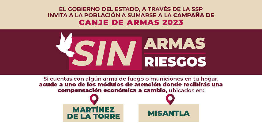 Llega campaña de Canje de Armas a Martínez de la Torre, Misantla y Vega de Alatorre